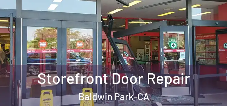  Storefront Door Repair Baldwin Park-CA